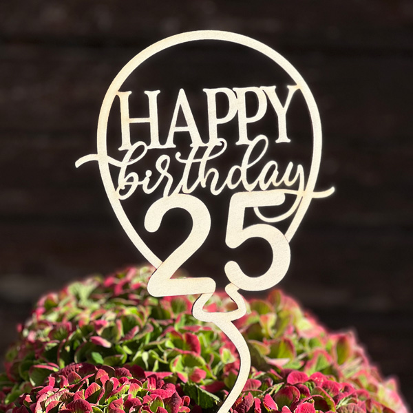 25. Geburtstag Cake Topper, Tortendeko, Blumentopper aus Holz & Fuß von Happygoods GmbH