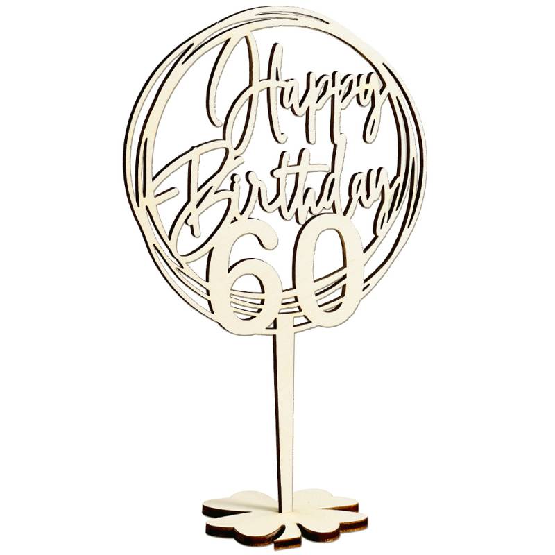 Cake Topper 60. Geburtstag, Holz mit Schriftzug Happy Birthday und Fuß, nach der Torte auf den Tisch von Happygoods GmbH