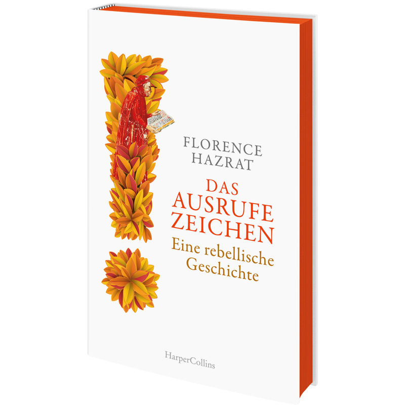 Das Ausrufezeichen. Eine Rebellische Geschichte - Florence Hazrat, Gebunden von HarperCollins Hamburg