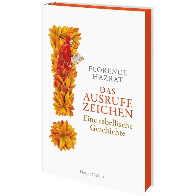 Das Ausrufezeichen. Eine Rebellische Geschichte - Florence Hazrat, Gebunden von HarperCollins Hamburg