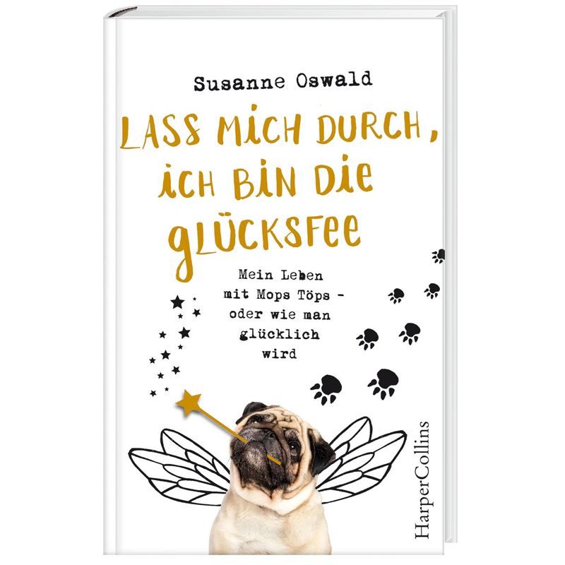 Lass Mich Durch, Ich Bin Die Glücksfee! - Susanne Oswald, Gebunden von HarperCollins Hamburg