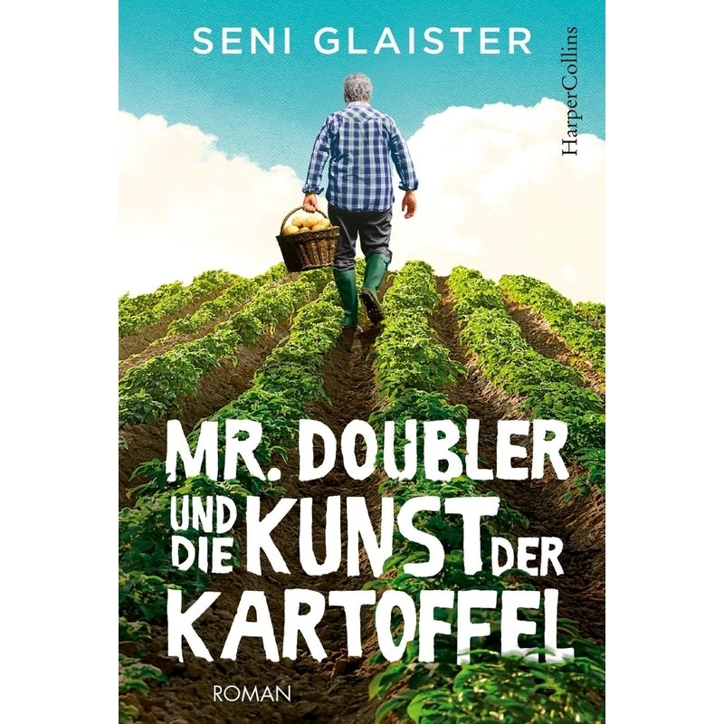 Mr. Doubler Und Die Kunst Der Kartoffel - Seni Glaister, Kartoniert (TB) von Harper Collins