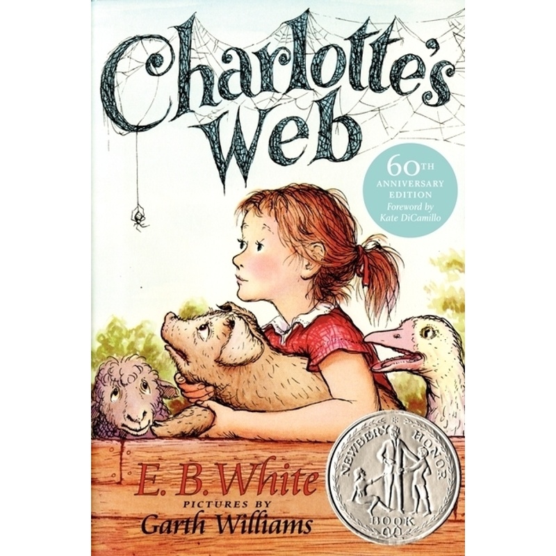 Charlotte's Web - E. B. White, E. B White, Kate DiCamillo, Kartoniert (TB) von HarperCollins US