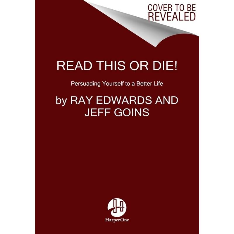 Read This Or Die! - Ray Edwards, Gebunden von Harperone