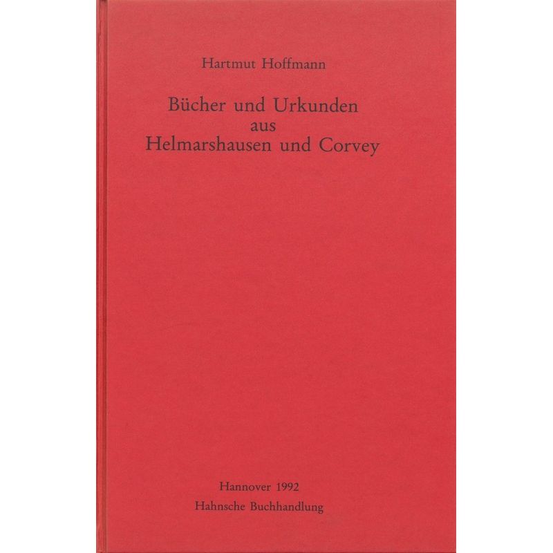 Bücher Und Urkunden Aus Helmarshausen Und Corvey - Hartmut Hoffmann, Kartoniert (TB) von Harrassowitz