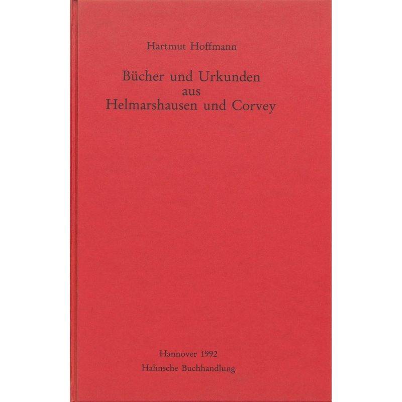 Bücher Und Urkunden Aus Helmarshausen Und Corvey - Hartmut Hoffmann, Kartoniert (TB) von Harrassowitz
