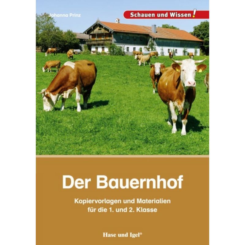 Der Bauernhof - Kopiervorlagen Und Materialien Für Die 1. Und 2. Klasse - Johanna Prinz, Kartoniert (TB) von Hase und Igel