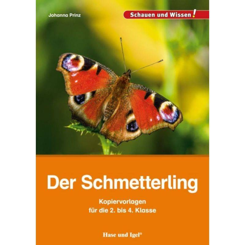 Der Schmetterling - Kopiervorlagen Für Die 2. Bis 4. Klasse - Johanna Prinz, Kartoniert (TB) von Hase und Igel