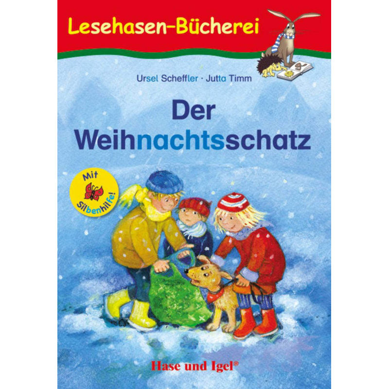 Der Weihnachtsschatz / Silbenhilfe - Ursel Scheffler, Jutta Timm, Kartoniert (TB) von Hase und Igel