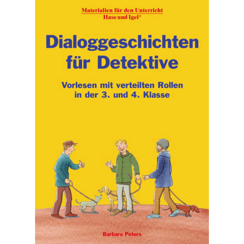 Dialoggeschichten Für Detektive 3./4. Klasse - Barbara Peters, Kartoniert (TB) von Hase und Igel