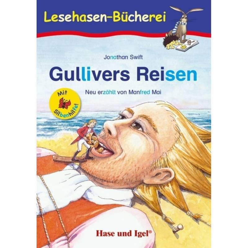 Gullivers Reisen / Silbenhilfe - Manfred Mai, Kartoniert (TB) von Hase und Igel