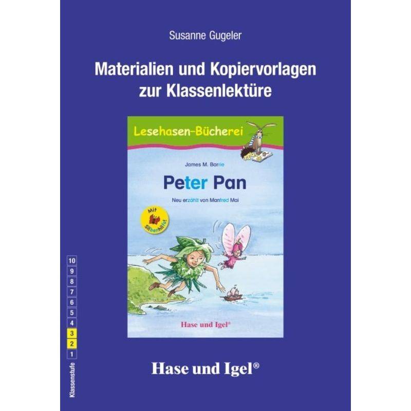 Materialien Und Kopiervorlagen Zur Klassenlektüre: Peter Pan / Silbenhilfe - Susanne Gugeler, Kartoniert (TB) von Hase und Igel