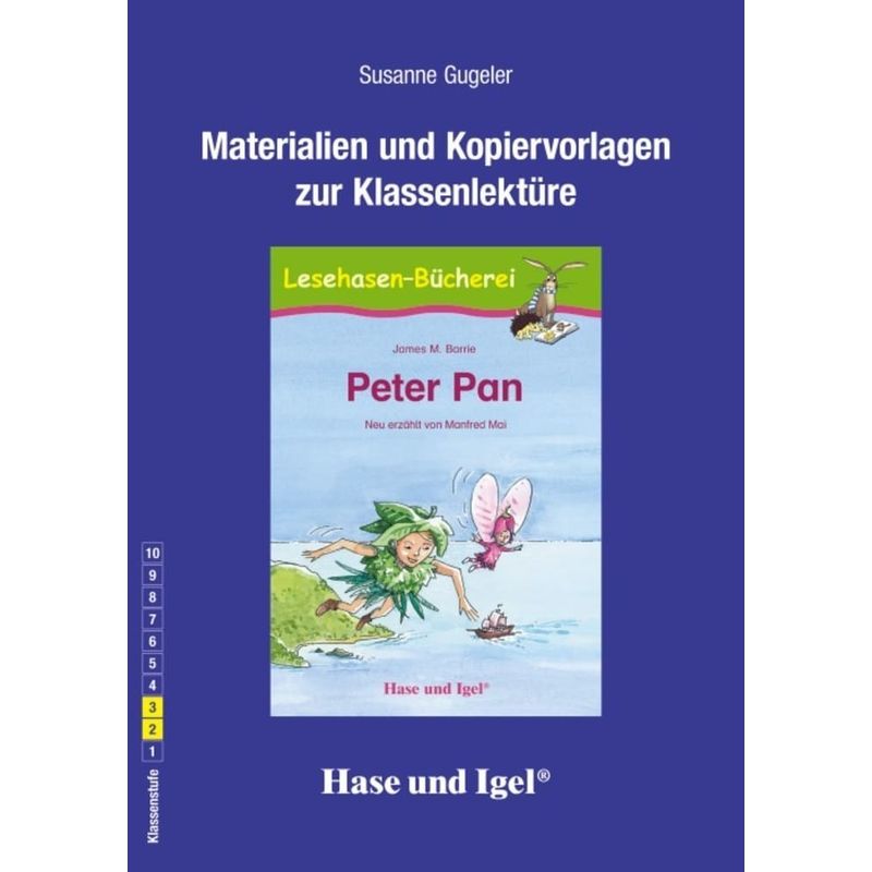 Materialien Und Kopiervorlagen Zur Klassenlektüre: Peter Pan - Susanne Gugeler, Kartoniert (TB) von Hase und Igel