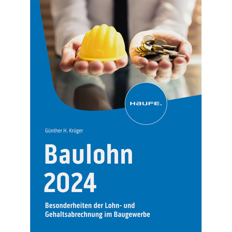 Baulohn 2024 - Günther Krüger, Kartoniert (TB) von Haufe-Lexware