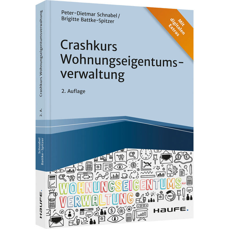 Crashkurs Wohnungseigentumsverwaltung - Peter-Dietmar Schnabel, Brigitte Batke-Spitzer, Kartoniert (TB) von Haufe-Lexware