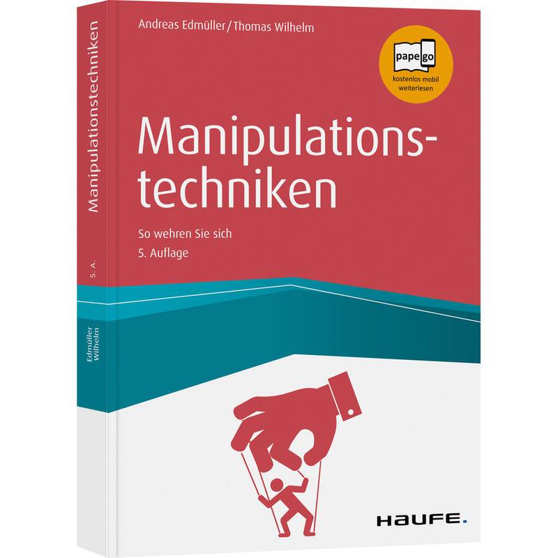 Manipulationstechniken - Andreas Edmüller, Thomas Wilhelm, Kartoniert (TB) von Haufe-Lexware