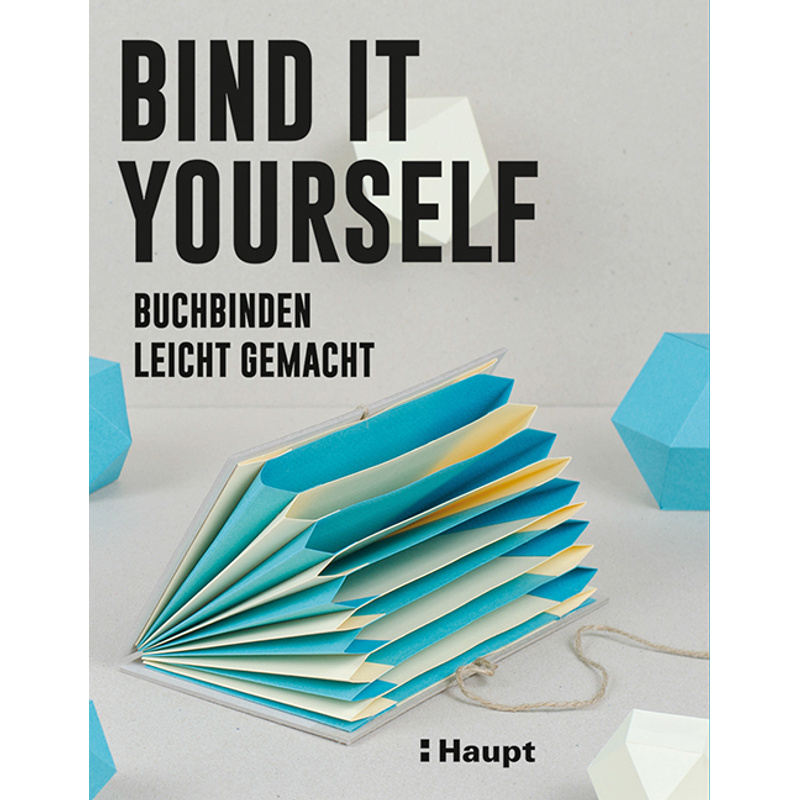 Bind It Yourself, Kartoniert (TB) von Haupt