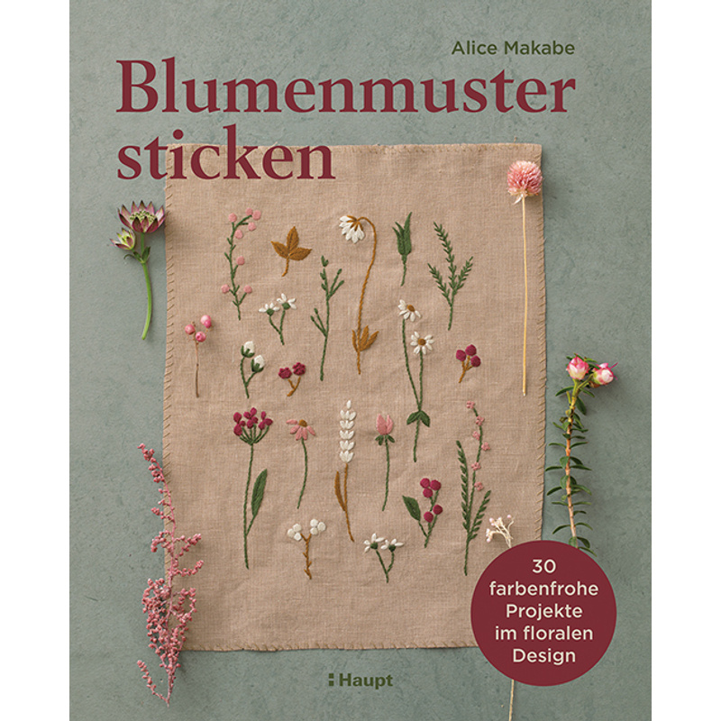 Blumenmuster Sticken - Alice Makabe, Kartoniert (TB) von Haupt