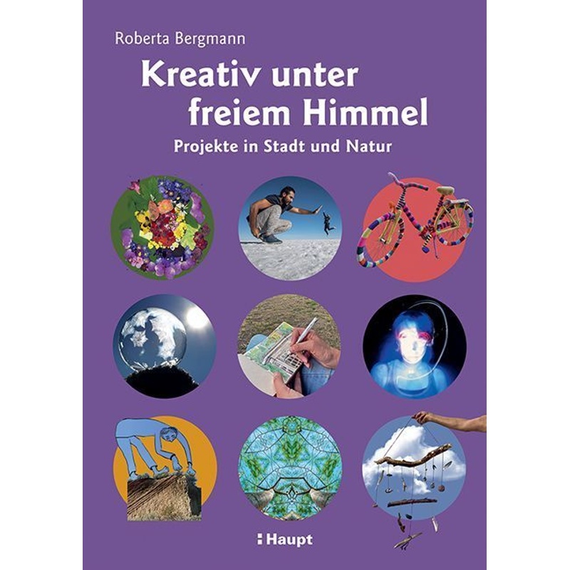 Kreativ Unter Freiem Himmel - Roberta Bergmann, Gebunden von Haupt