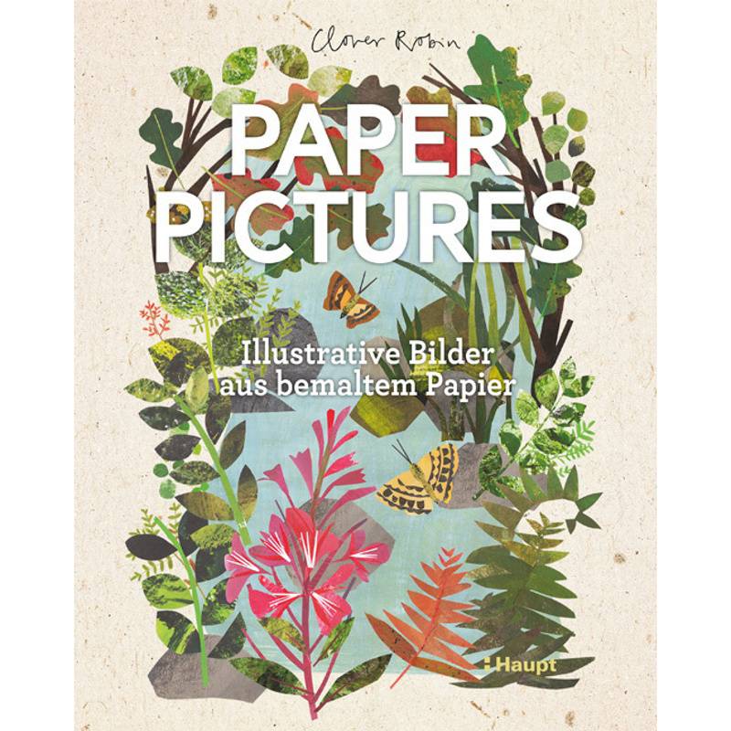 Paper Pictures - Clover Robin, Kartoniert (TB) von Haupt