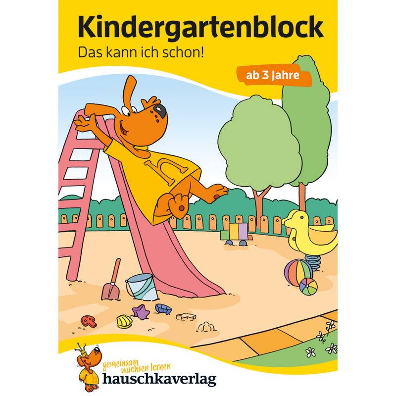 Kindergartenblock Ab 3 Jahre - Das Kann Ich Schon! - Ulrike Maier, Kartoniert (TB) von Hauschka