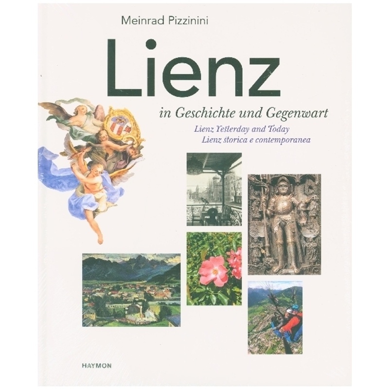 Lienz In Geschichte Und Gegenwart - Meinrad Pizzinini, Gebunden von Haymon Verlag