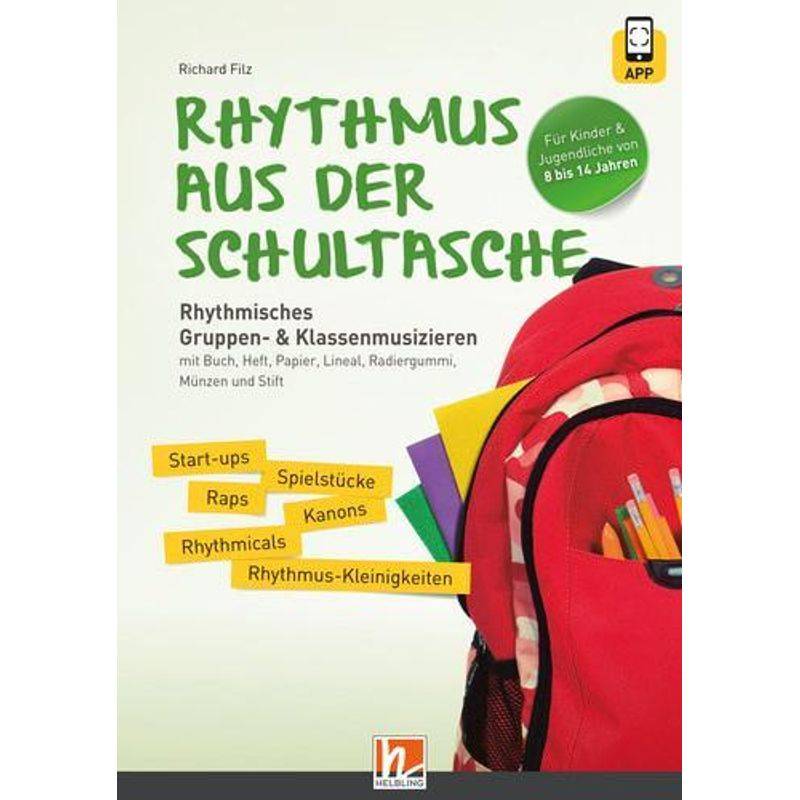 Rhythmus Aus Der Schultasche - Inkl. Code Für Die Helbling Media App - Richard Filz, Kartoniert (TB) von Helbling Verlag GmbH