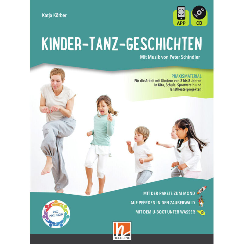 Kinder-Tanz-Geschichten, M. 1 Audio-Cd, M. 1 Beilage - Katja Körber, Gebunden von Helbling Verlag