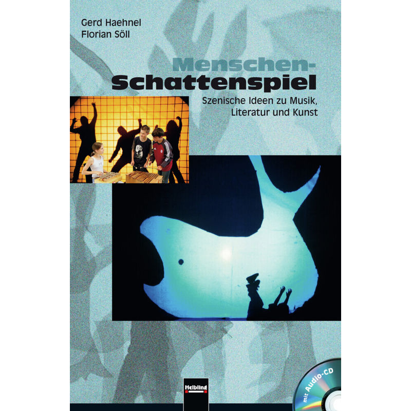 Menschen-Schattenspiel, M. Audio-Cd - Gerd Haehnel, Florian Söll, Gebunden von Helbling Verlag