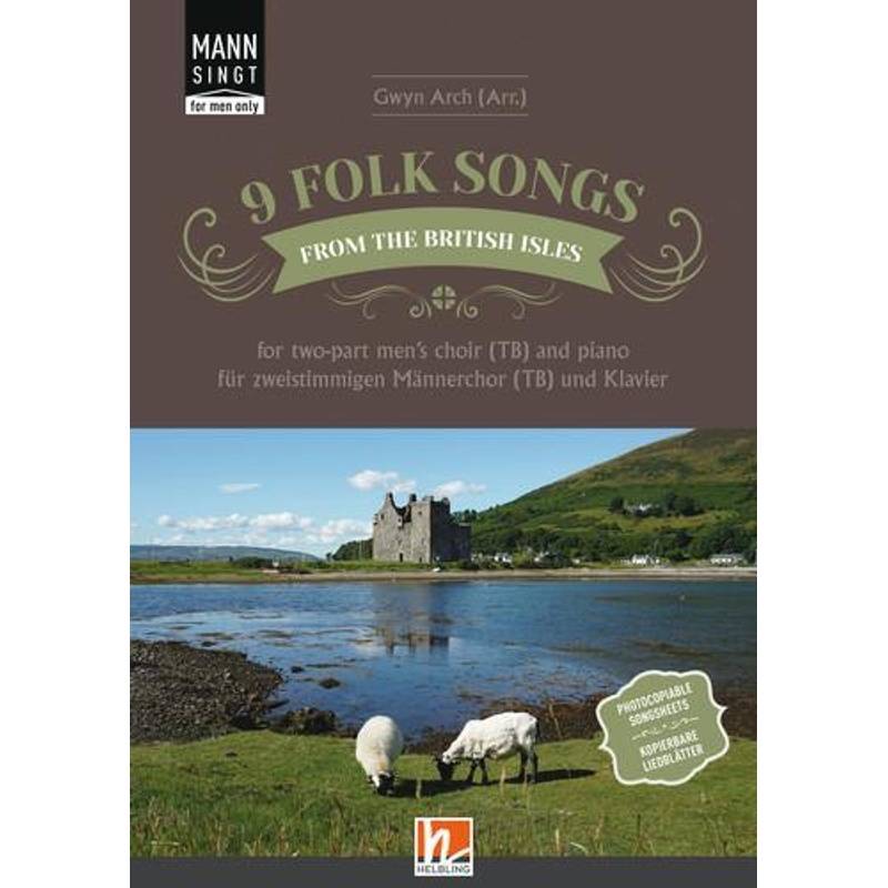 9 Folksongs From The British Isles (Mann Singt) - Chorsammlung Für Zweistimmigen Männerchor (Tb) Und Klavier, Taschenbuch von Helbling