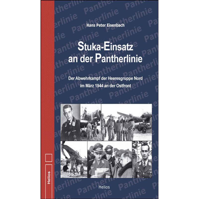 Stuka-Einsatz An Der Pantherlinie - Hans Peter Eisenbach, Gebunden von Helios Verlag