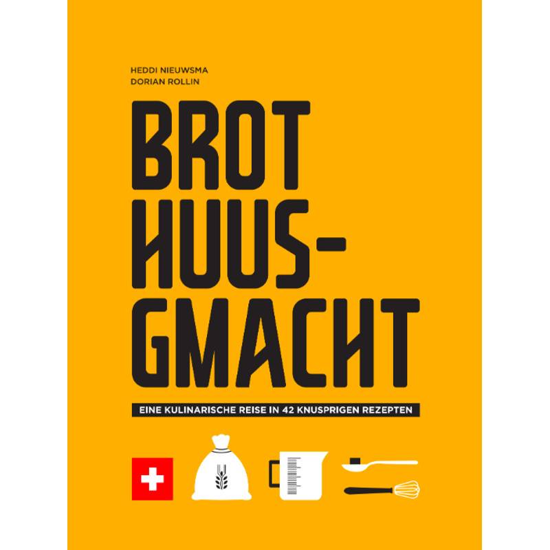 Brot Huusgmacht - Heddi Nieuwsma, Gebunden von Helvetiq Buchverlag