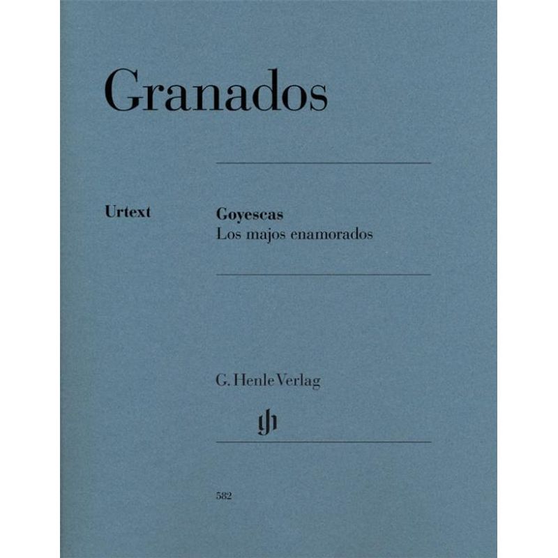 Goyescas - Enrique Granados - Goyescas - Los majos enamorados, Kartoniert (TB) von Henle