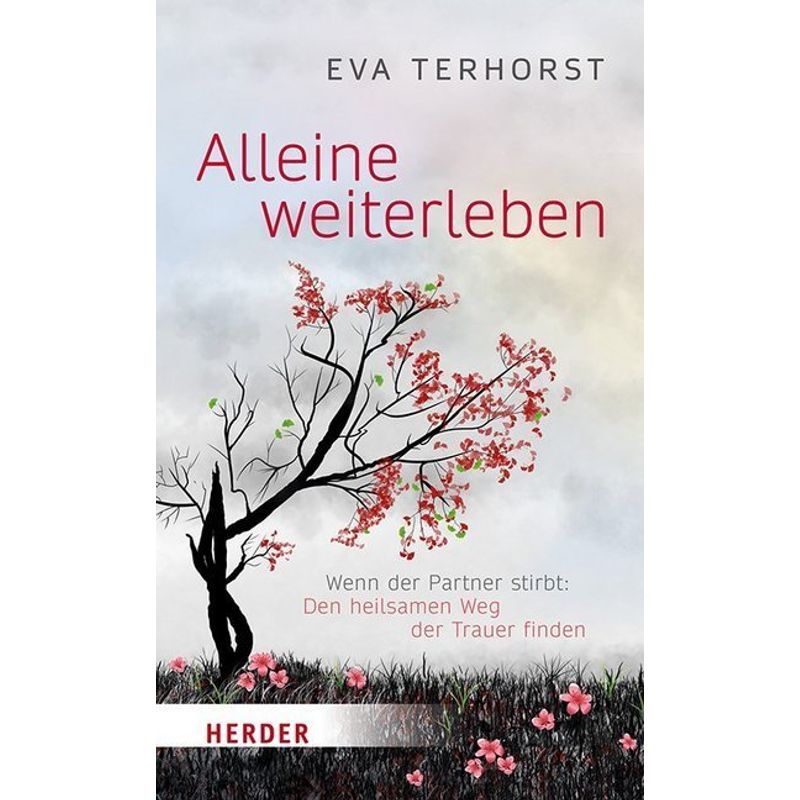 Alleine Weiterleben - Eva Terhorst, Kartoniert (TB) von Herder, Freiburg