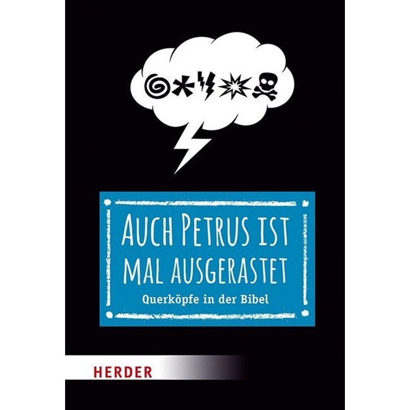 Auch Petrus Ist Mal Ausgerastet - Thomas Schwartz, Kartoniert (TB) von Herder, Freiburg