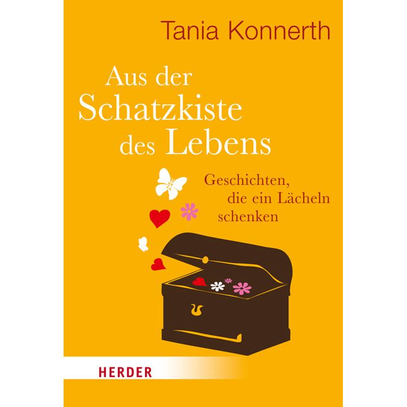 Aus Der Schatzkiste Des Lebens - Tania Konnerth, Taschenbuch von Herder, Freiburg