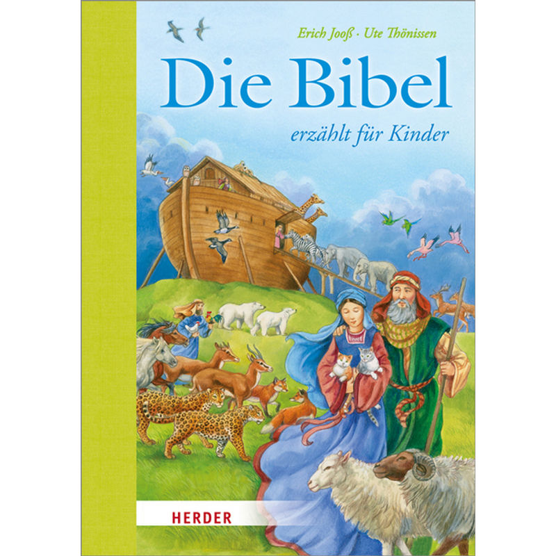 Die Bibel Erzählt Für Kinder - Erich Jooß, Gebunden von Herder, Freiburg