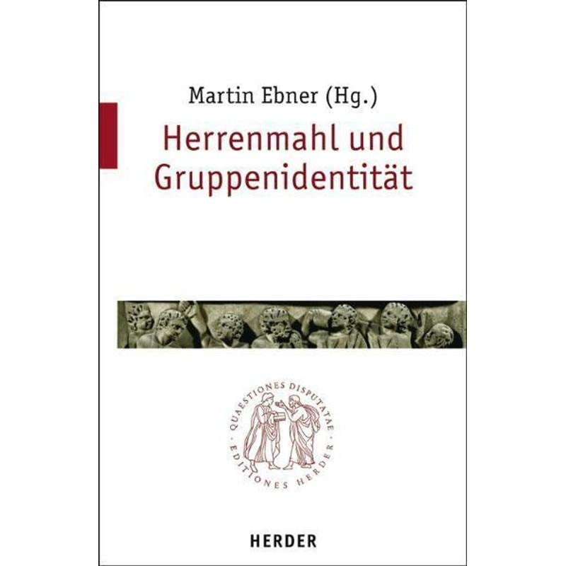 Herrenmahl Und Gruppenidentität, Kartoniert (TB) von Herder, Freiburg