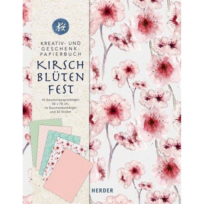 Kreativ- Und Geschenkpapierbuch Kirschblütenfest, Kartoniert (TB) von Herder, Freiburg