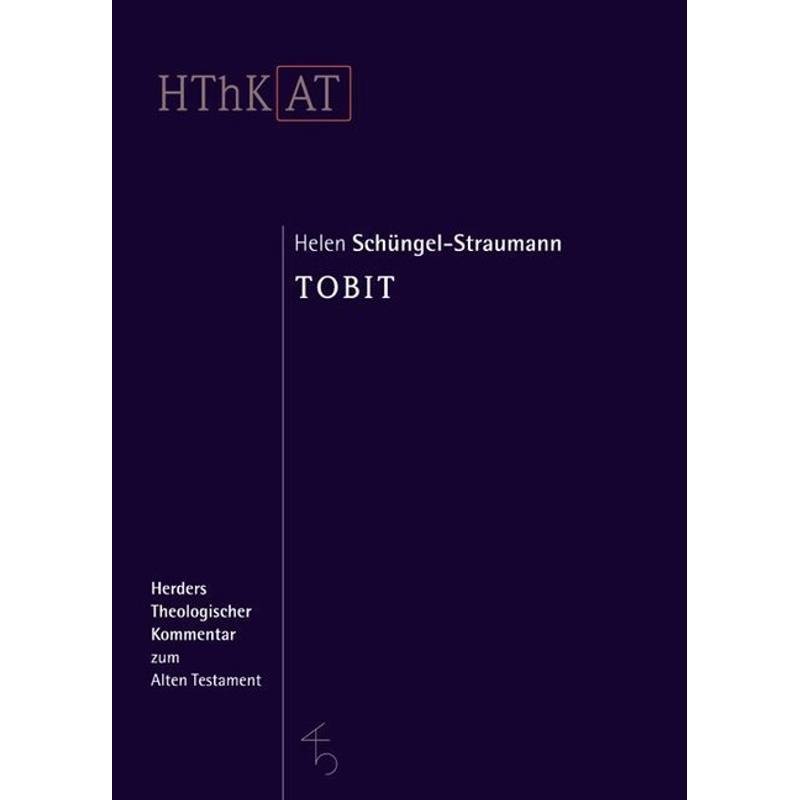 Tobit - Helen Schüngel-Straumann, Gebunden von Herder, Freiburg