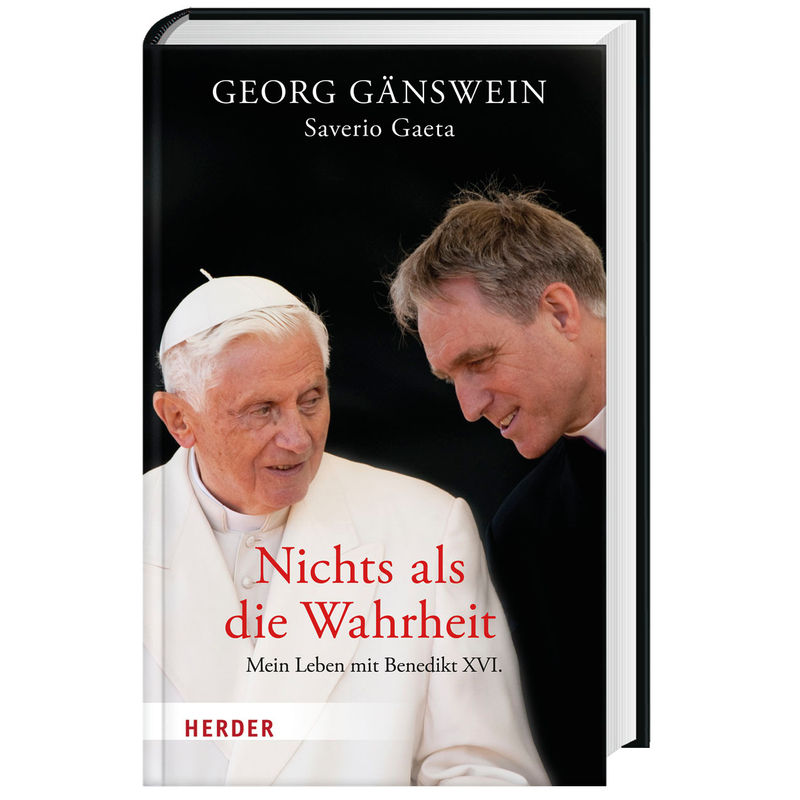 Nichts Als Die Wahrheit - Georg Gänswein, Saverio Gaeta, Gebunden von Herder, Freiburg
