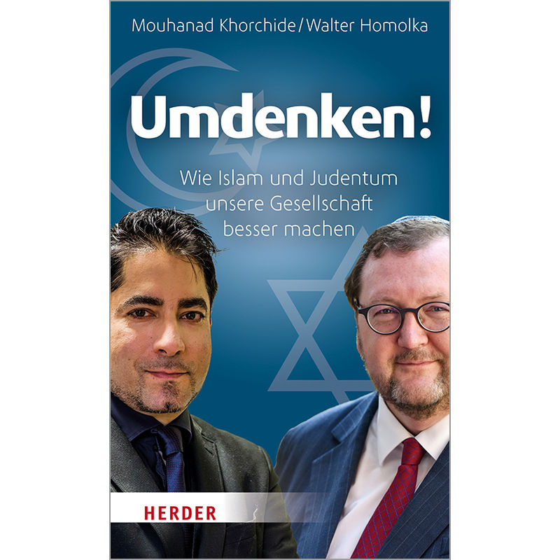Umdenken! - Mouhanad Khorchide, Walter Homolka, Gebunden von Herder, Freiburg