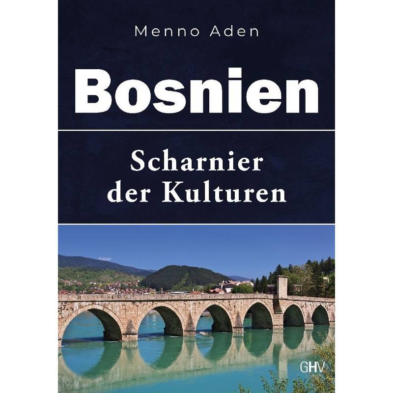 Bosnien - Menno Aden, Kartoniert (TB) von Hess Uhingen