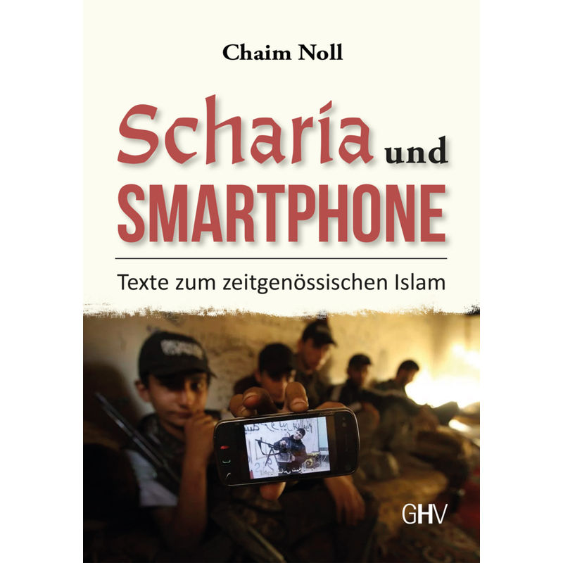 Scharia Und Smartphone - Chaim Noll, Kartoniert (TB) von Hess Uhingen