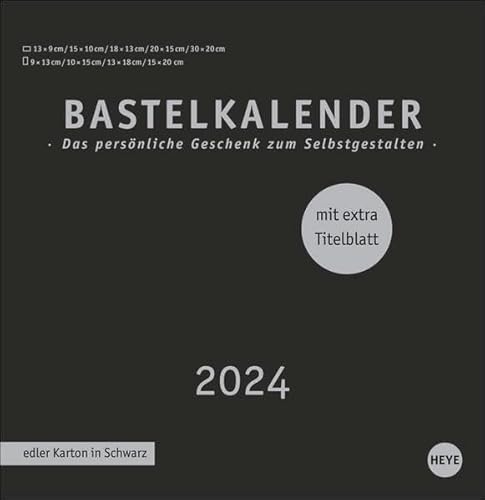 Bastelkalender 2024 Premium schwarz groß. Blanko-Kalender zum Basteln mit extra Titelblatt für eine persönliche Gestaltung. Foto- und Bastelkalender 2024. Bastelkalender 2024 Premium schwarz groß. Blanko-Kalender zum Basteln mit extra Titelblatt für eine persönliche Gestaltung. Foto- und Bastelkalender 2024. von Heye