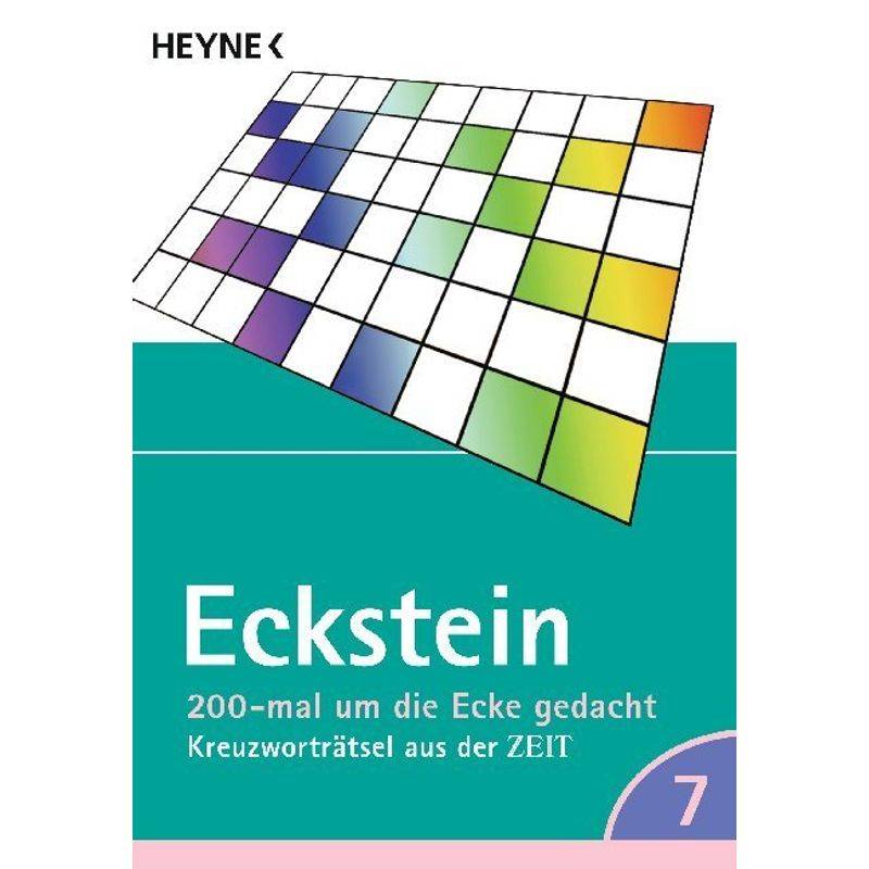 200-Mal Um Die Ecke Gedacht.Tl.7 - Eckstein, Taschenbuch von Heyne