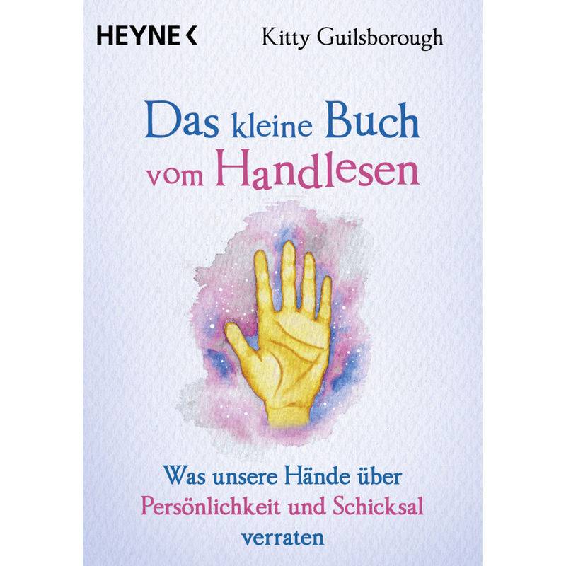 Das Kleine Buch Vom Handlesen - Kitty Guilsborough, Taschenbuch von Heyne