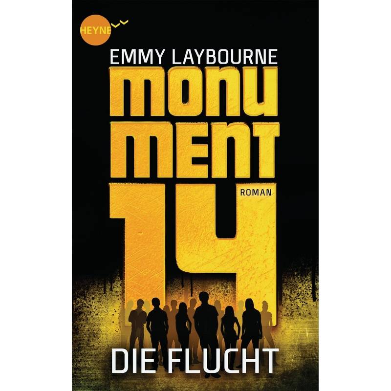 Die Flucht / Monument 14 Bd.2 - Emmy Laybourne, Taschenbuch von Heyne