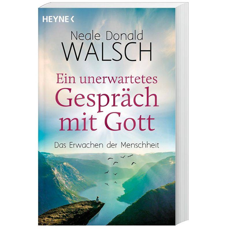 Ein Unerwartetes Gespräch Mit Gott - Neale Donald Walsch, Taschenbuch von Heyne