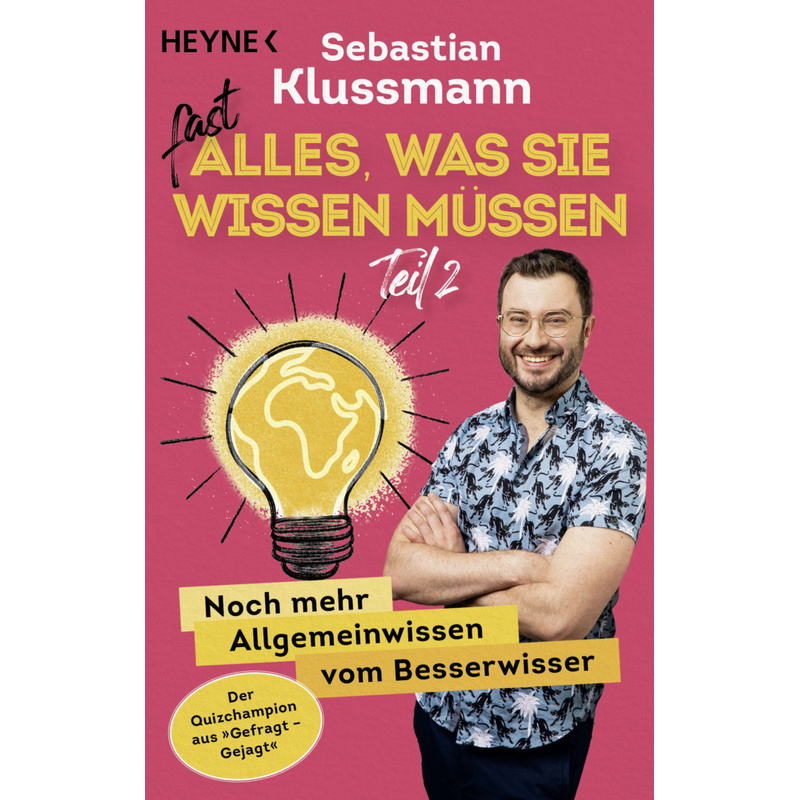 Fast Alles, Was Sie Wissen Müssen - Teil 2 - Sebastian Klussmann, Taschenbuch von Heyne